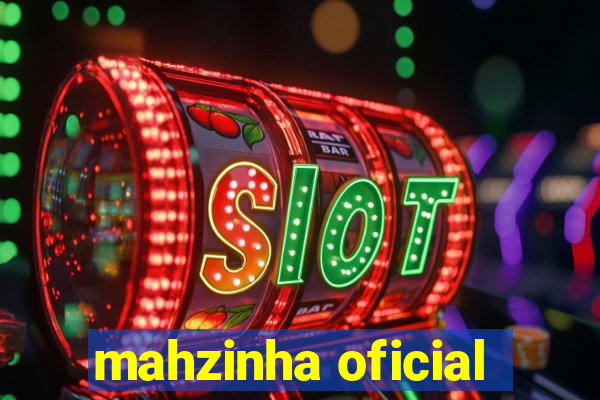 mahzinha oficial